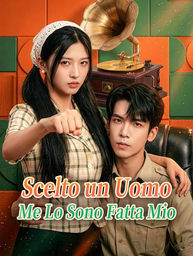 Scelto un Uomo, Me Lo Sono Fatta Mio