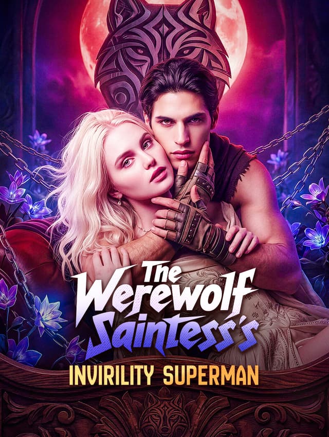 The Werewolf Saintess's Invirility Superman