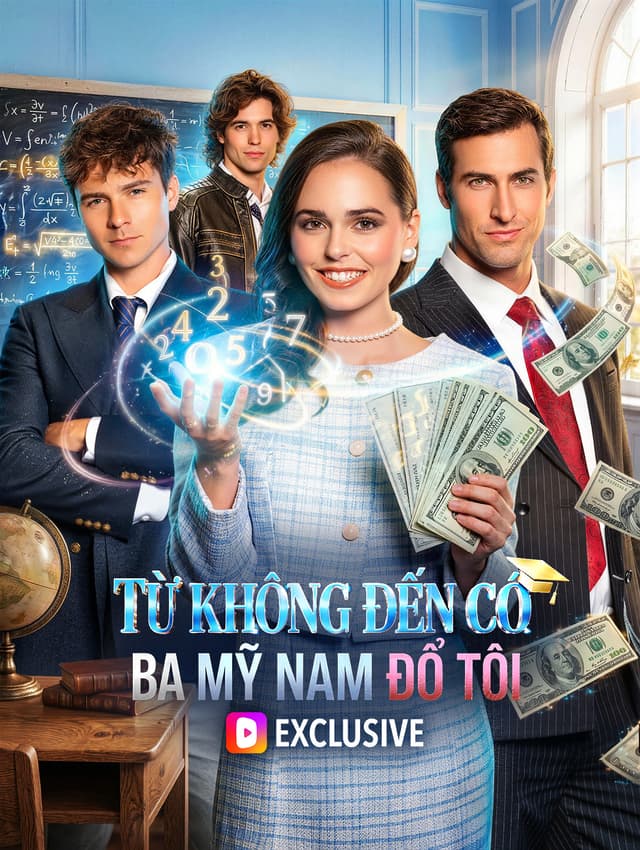 Từ Không Đến Có Ba Mỹ Nam Đổ Tôi