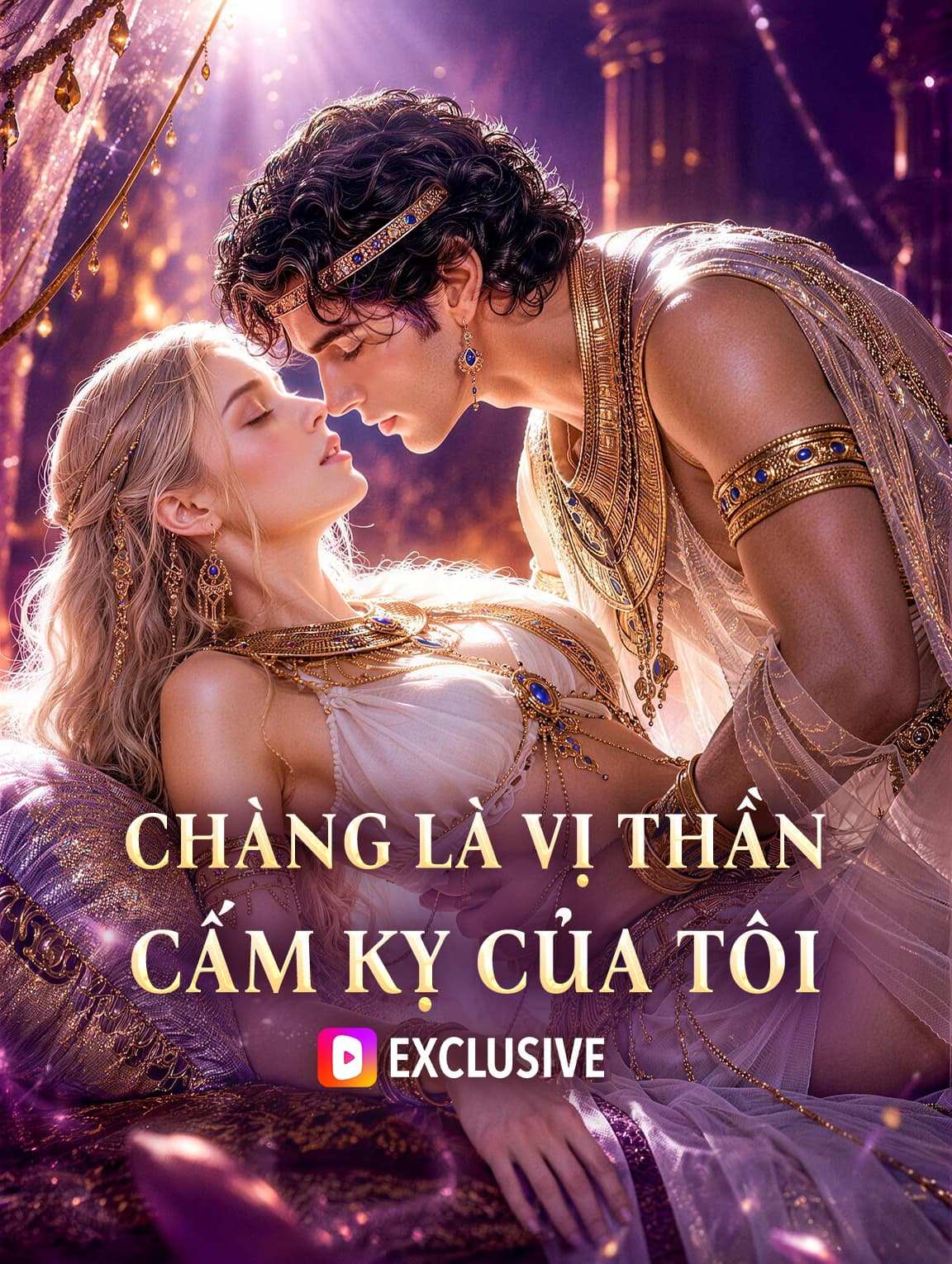 Chàng Là Vị Thần Cấm Kỵ Của Tôi