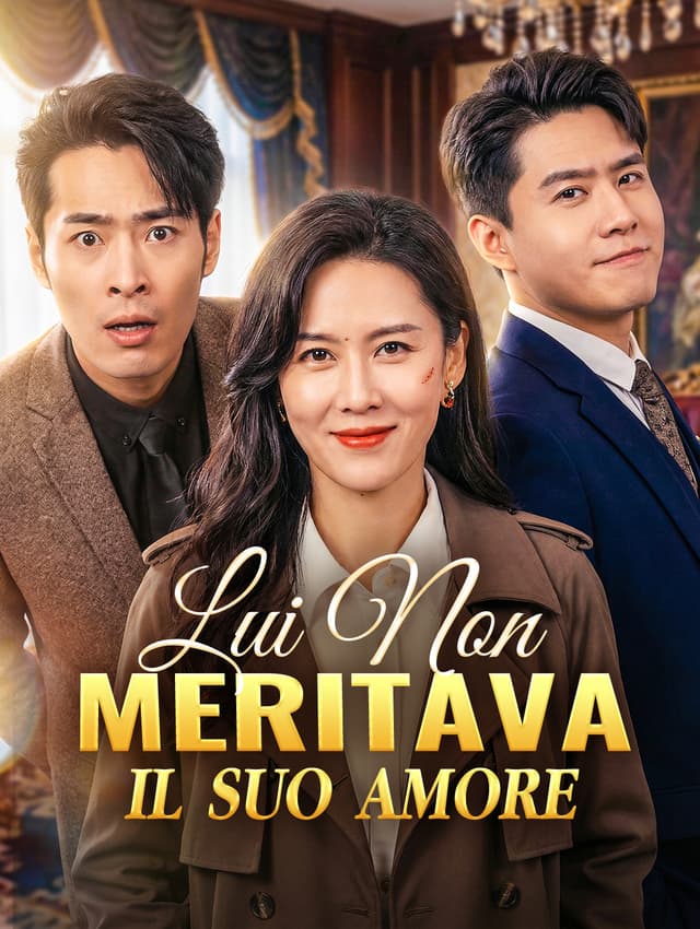 Lui Non Meritava il Suo Amore