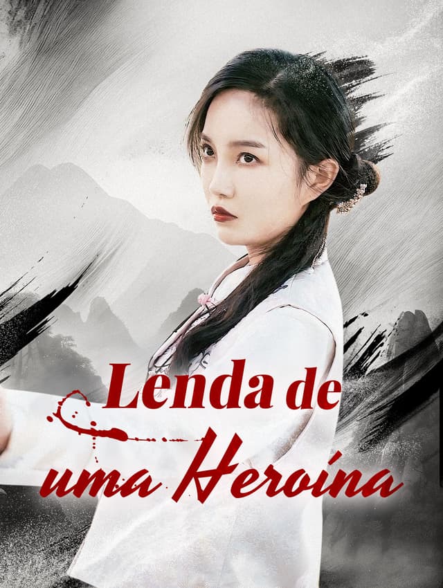 Lenda de uma Heroína