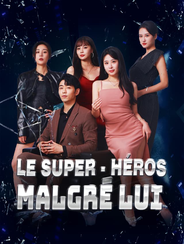 Le super-héros malgré lui
