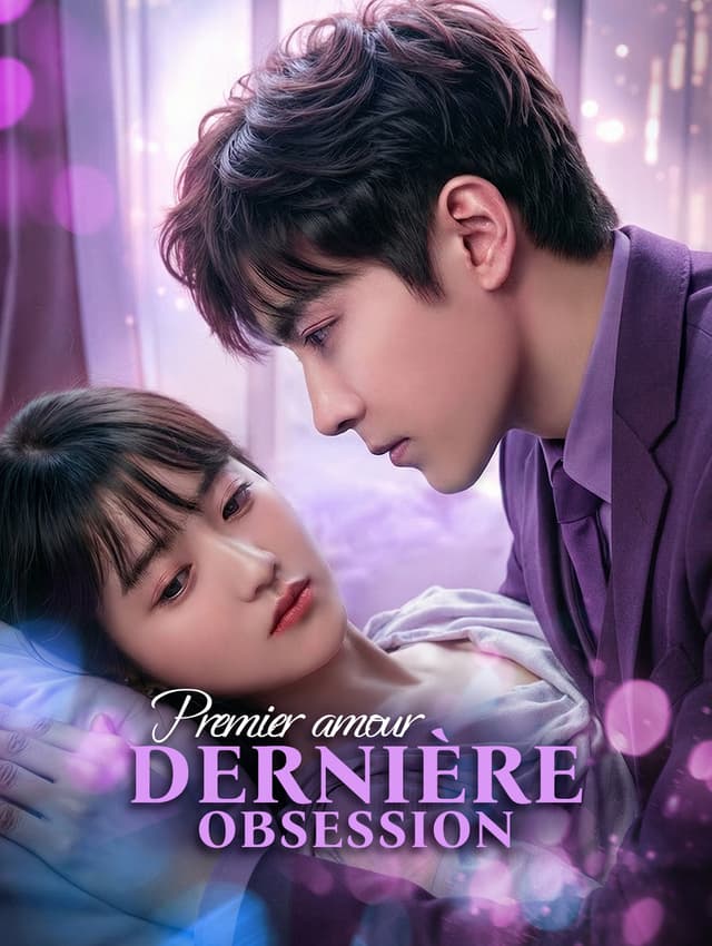 Premier amour, dernière obsession