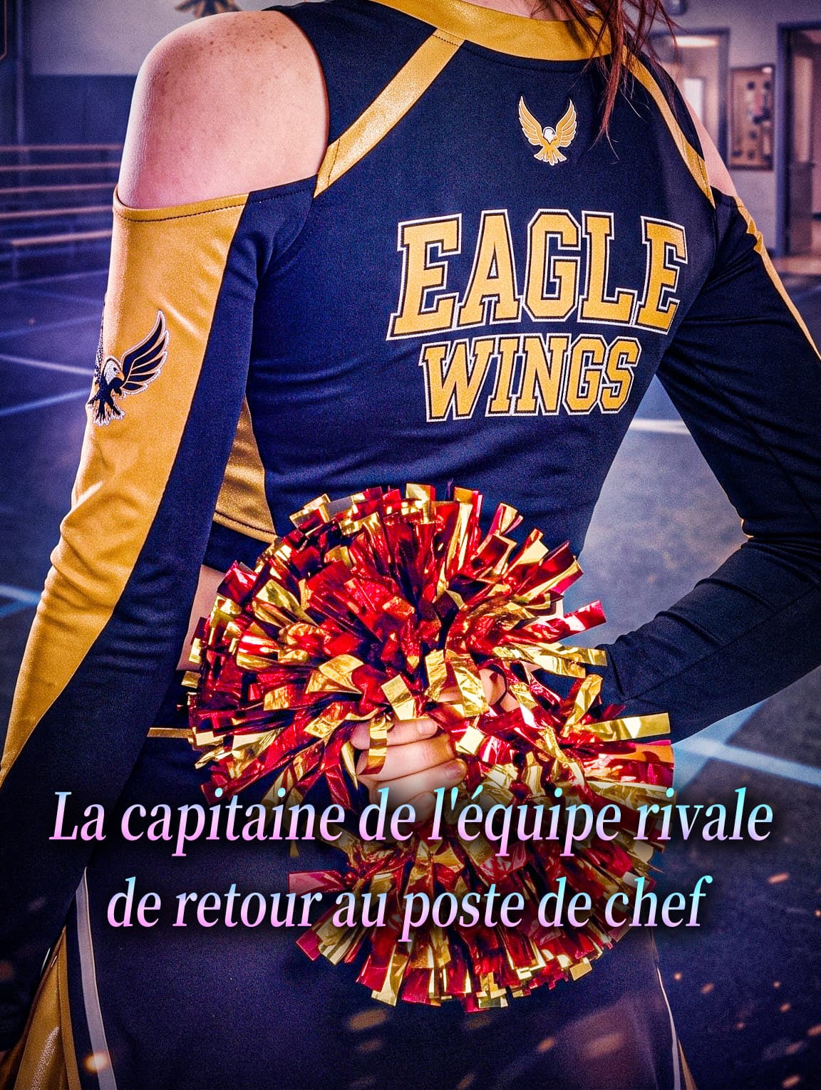 La capitaine de l'équipe rivale, de retour au poste de chef(Doublé)