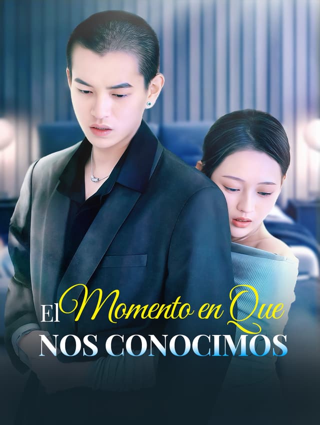 El Momento en Que Nos Conocimos