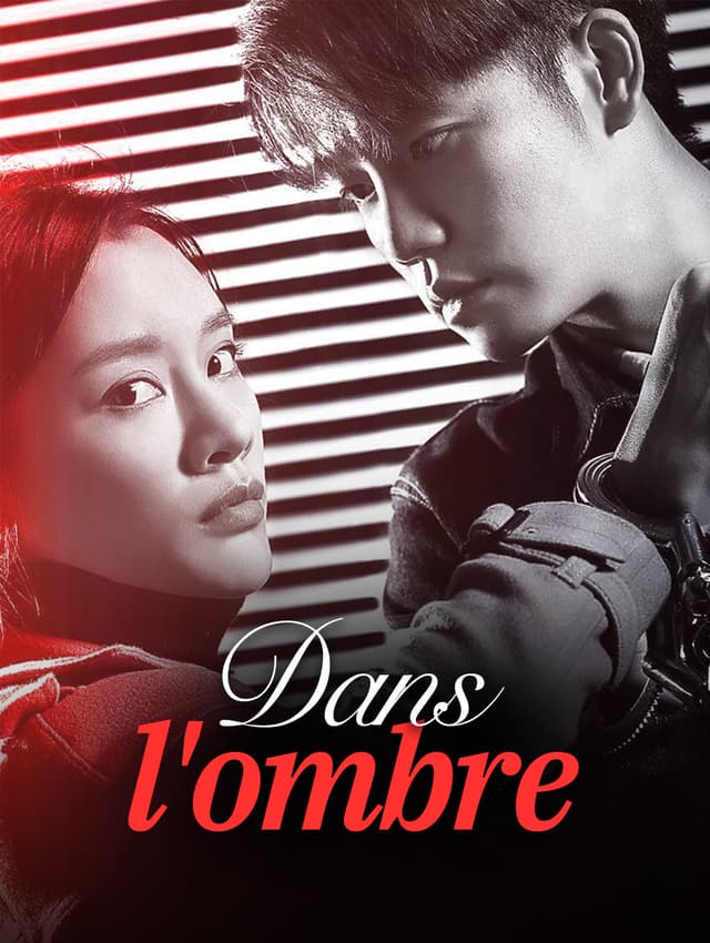Dans l'ombre