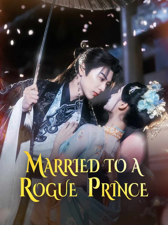 (Dubbed)Married to a Rogue Prince