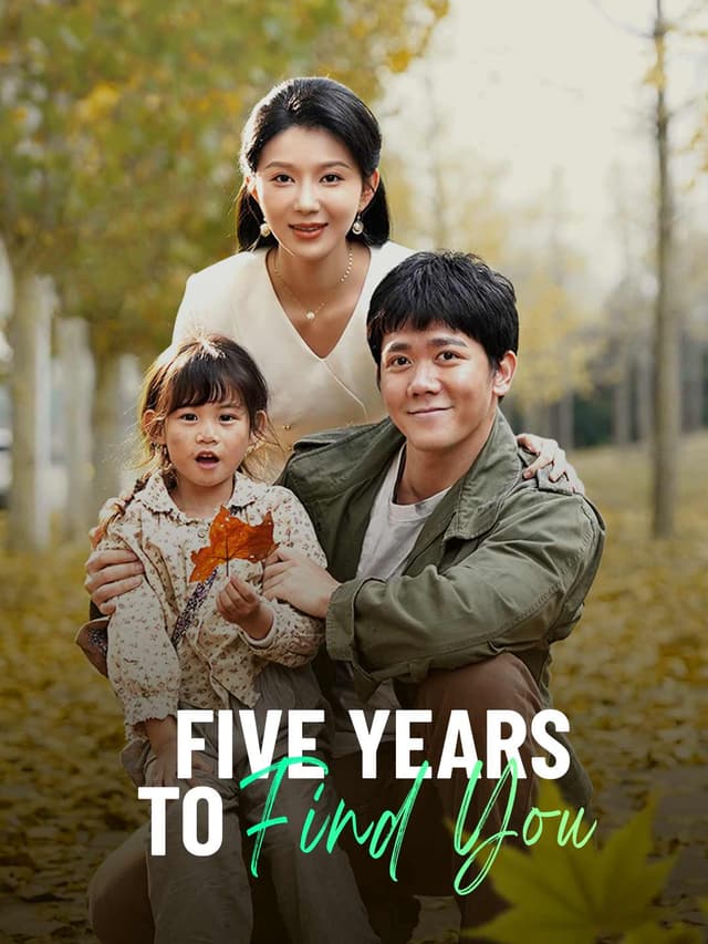 Five Years to Find You
