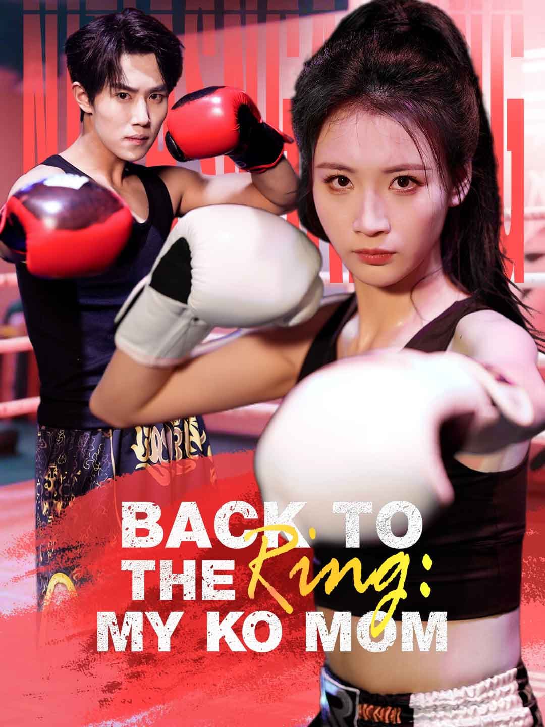 (Dubbed)Back to the Ring: My KO Mom