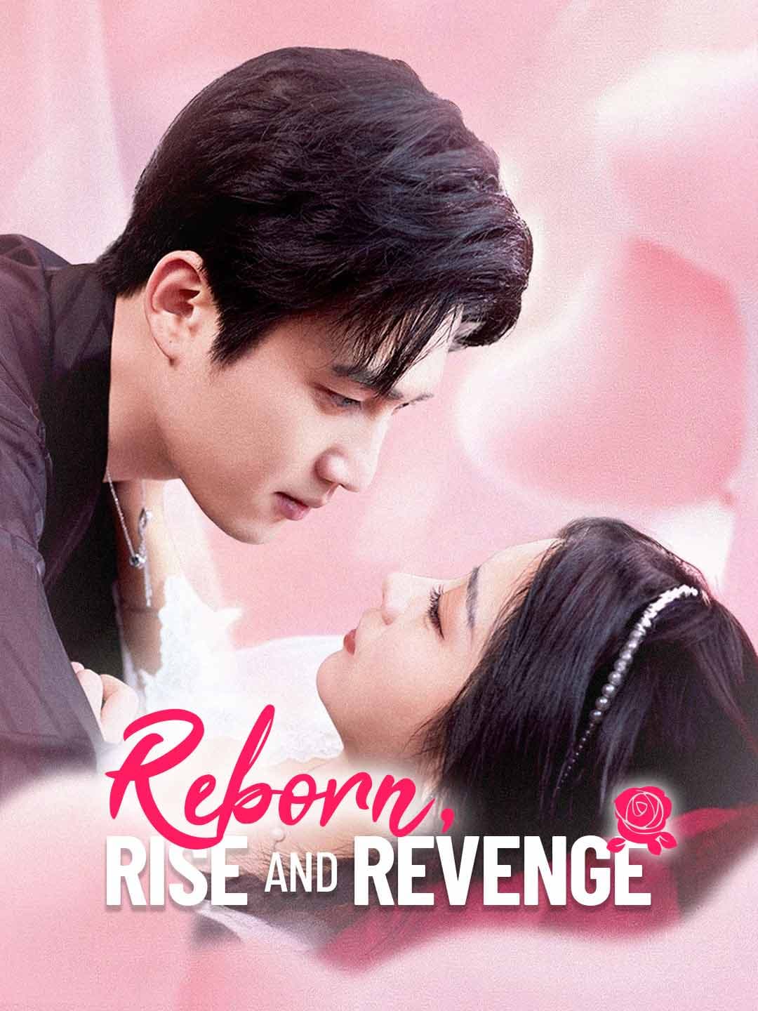 Reborn, Rise and Revenge