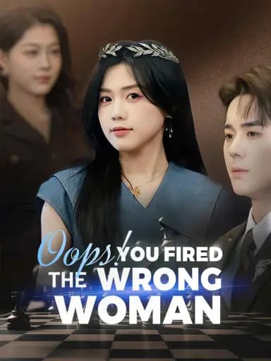 Oops, You Fired the Wrong Woman