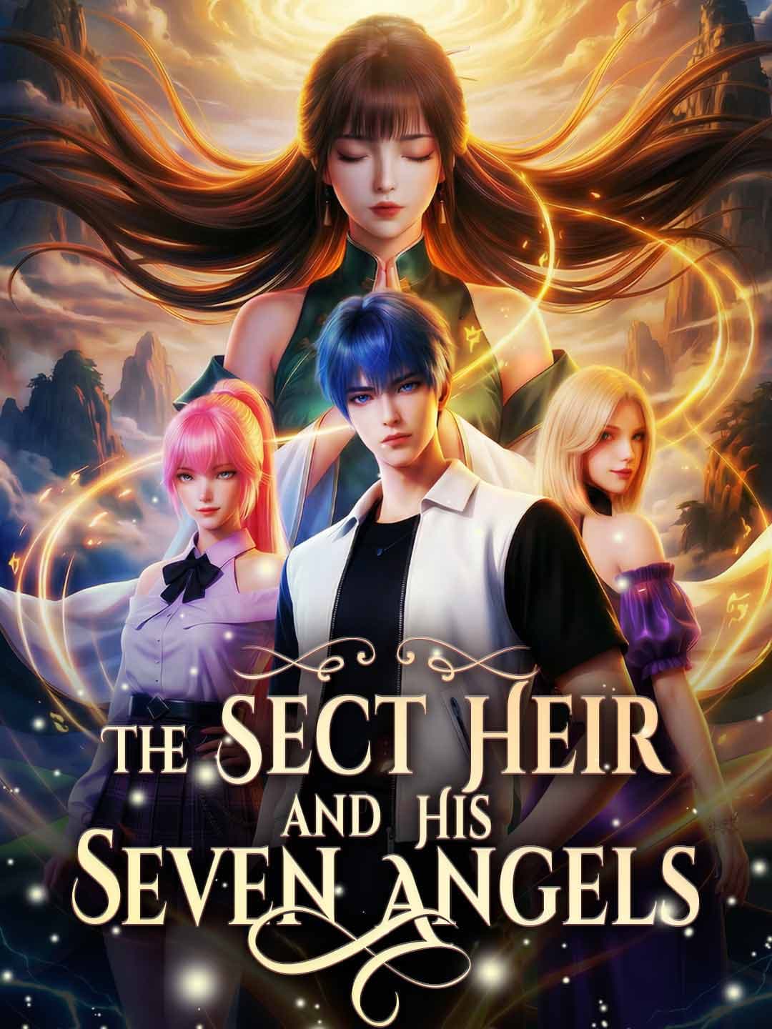 The Sect Heir and His Seven Angels