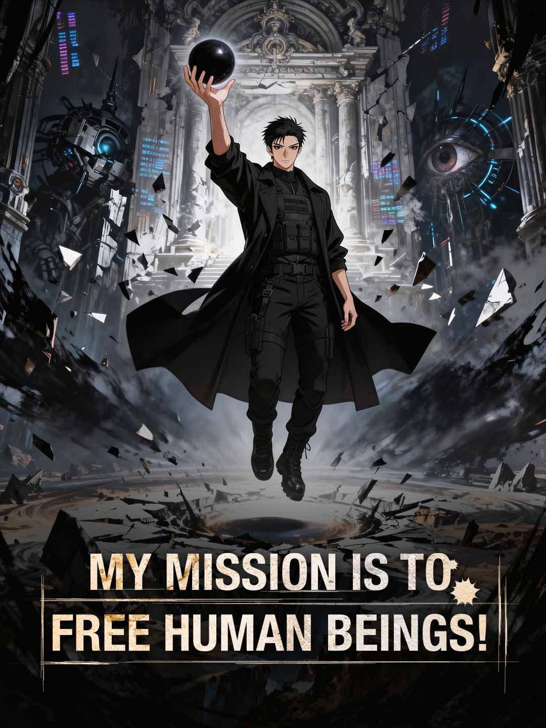 (Dubbed)My Mission Is to Free Human Beings!