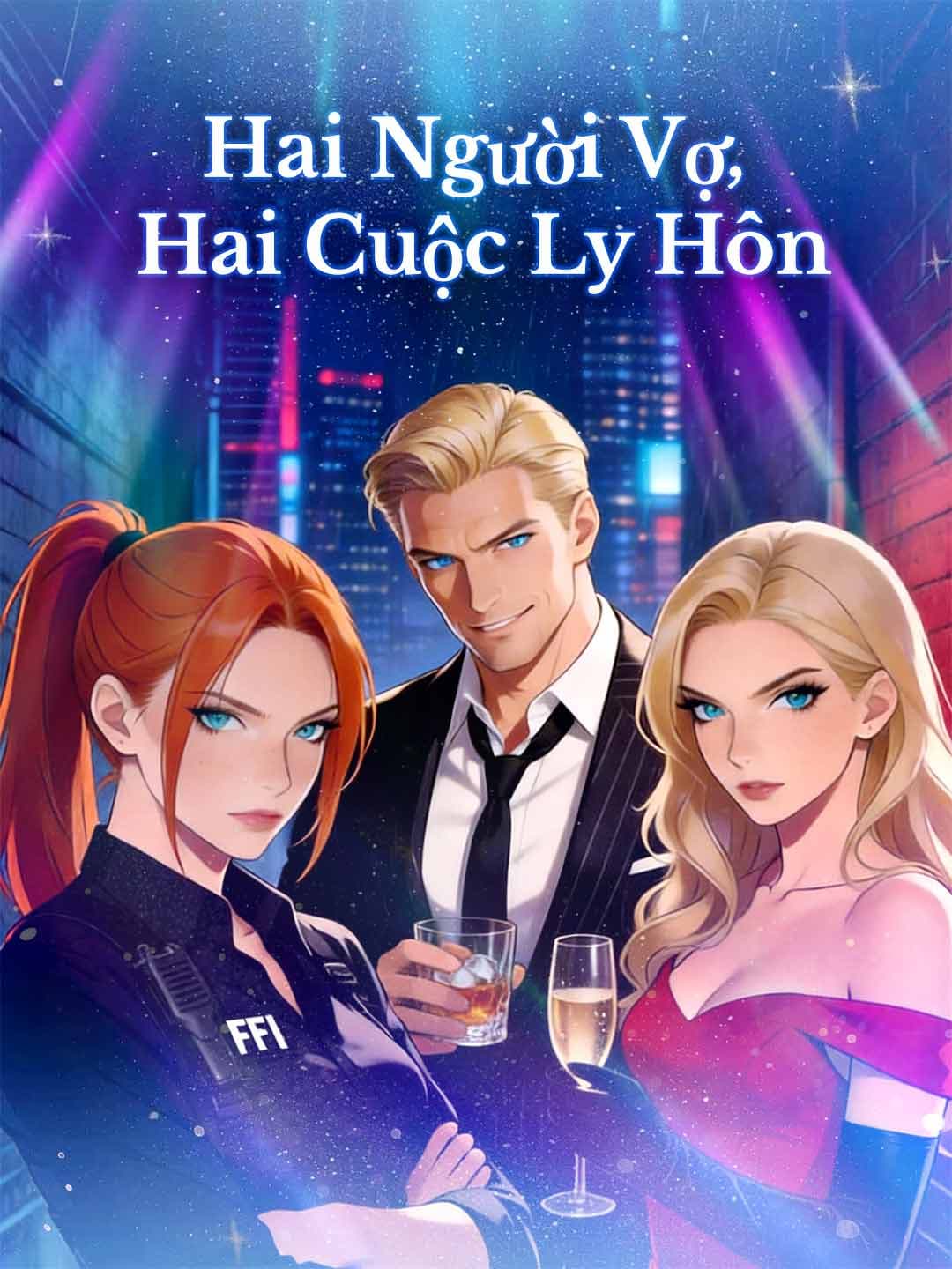 (Lồng tiếng)Hai Người Vợ, Hai Cuộc Ly Hôn