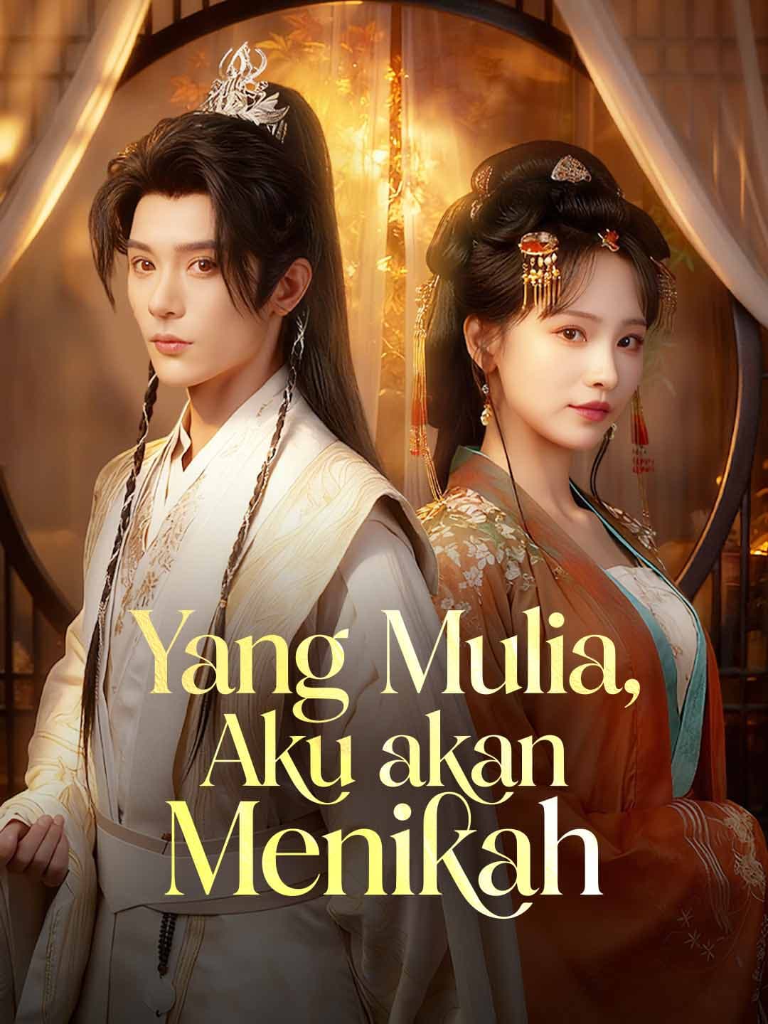 Yang Mulia, Aku akan Menikah