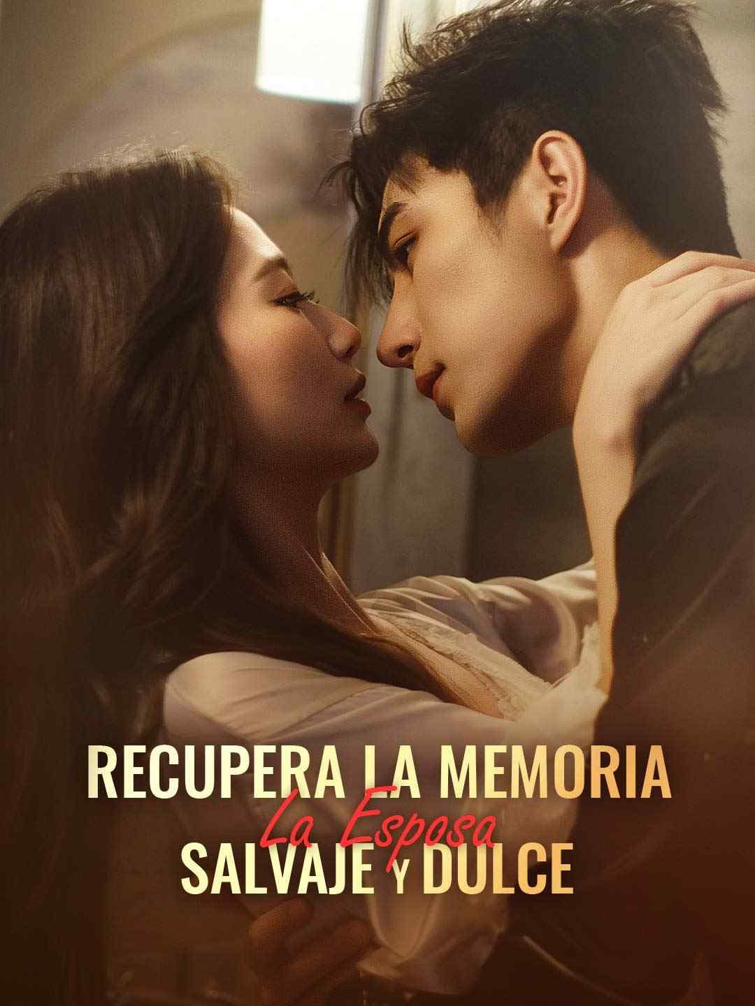 (Doblado)Recupera la Memoria: La Esposa Salvaje y Dulce