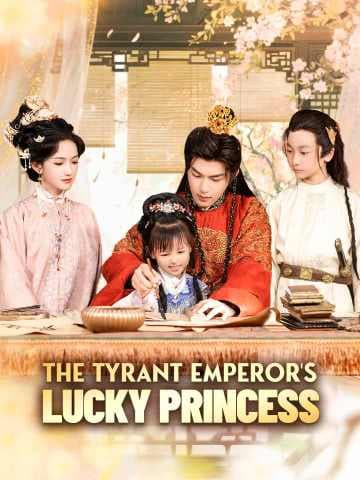 The Tyrant Emperor's Lucky Princess