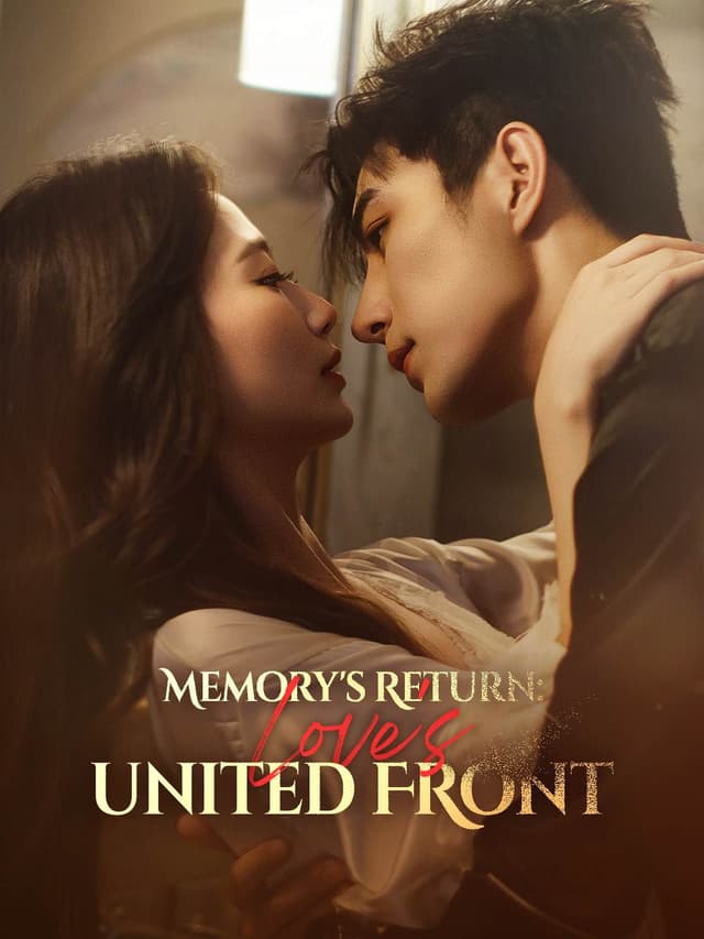 (Dubbed)Memory's Return: Love's United Front