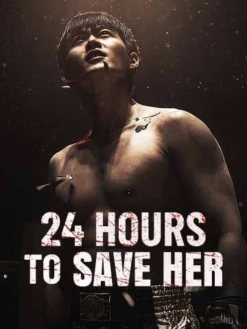 (Dubbed)24 Hours to Save Her