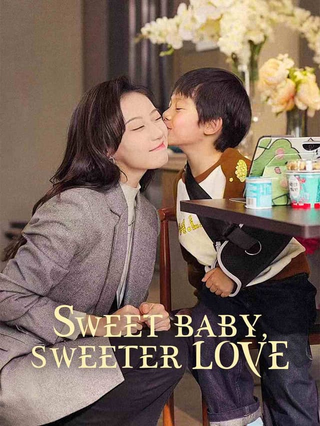 (Dubbed)Sweet Baby, Sweeter Love