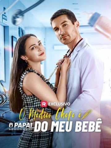 (Dublado)O Médico Chefe é o Papai do meu Bebê