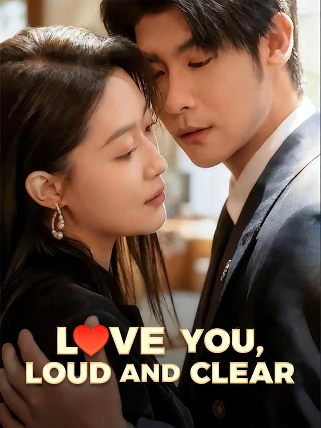 Love You, Loud and Clear