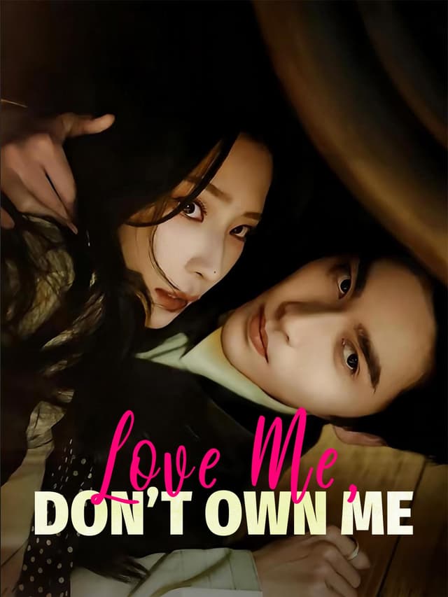 Love Me, Don't Own Me