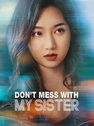 Don't Mess with My Sister