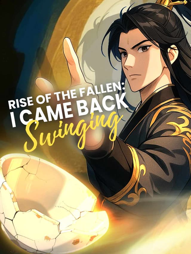Rise of the Fallen: I Came Back Swinging