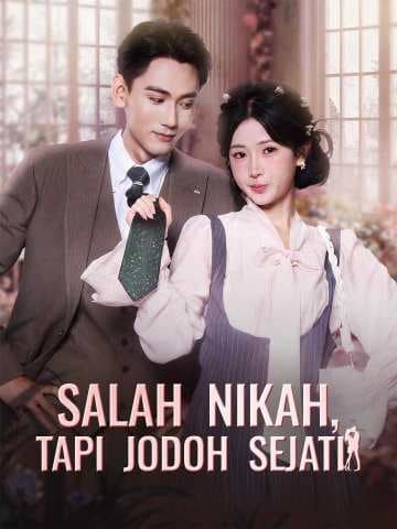 (Sulih Suara)Salah Nikah, Tapi Jodoh Sejati