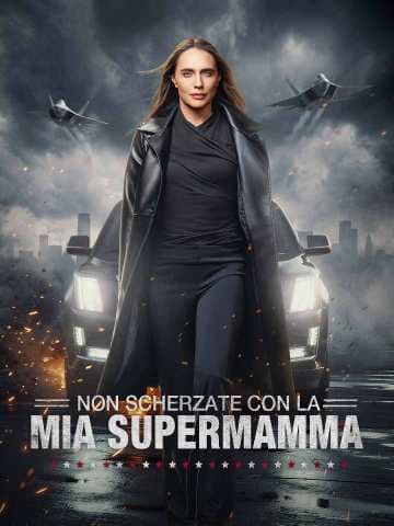 Non scherzate con la mia Supermamma