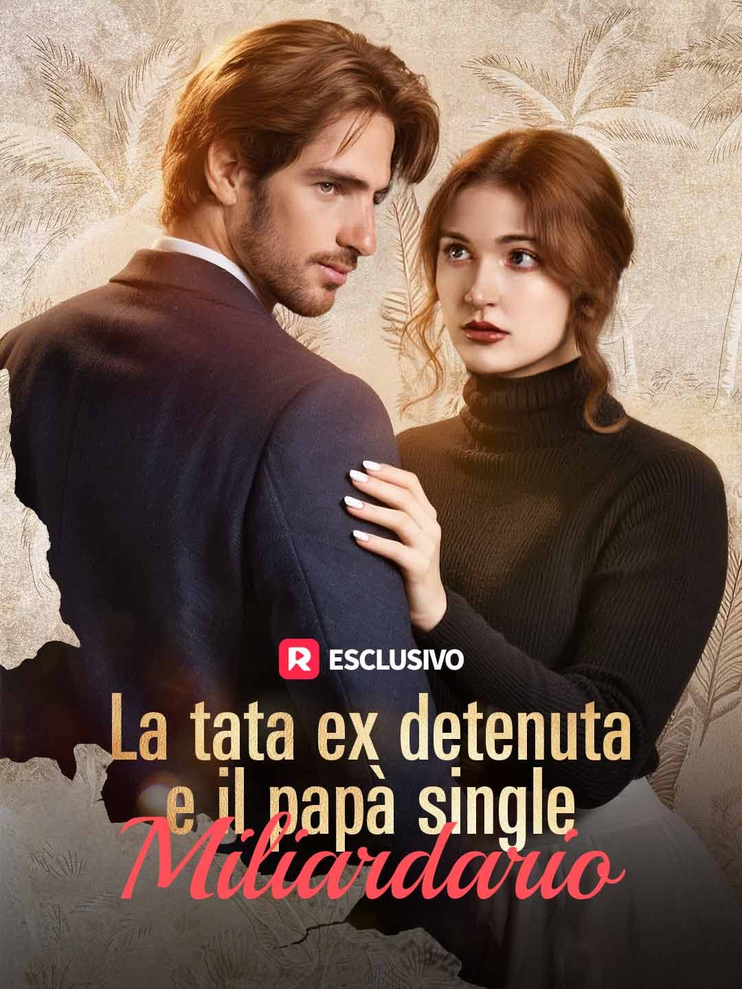 (Doppiato)La tata ex detenuta e il papà single miliardario