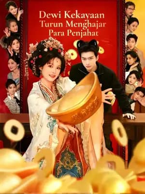 Dewi Kekayaan Turun Menghajar Para Penjahat