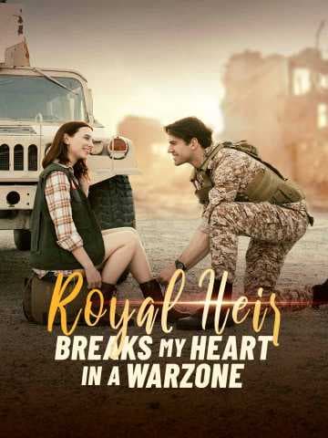 Royal Heir Breaks My Heart in a Warzone