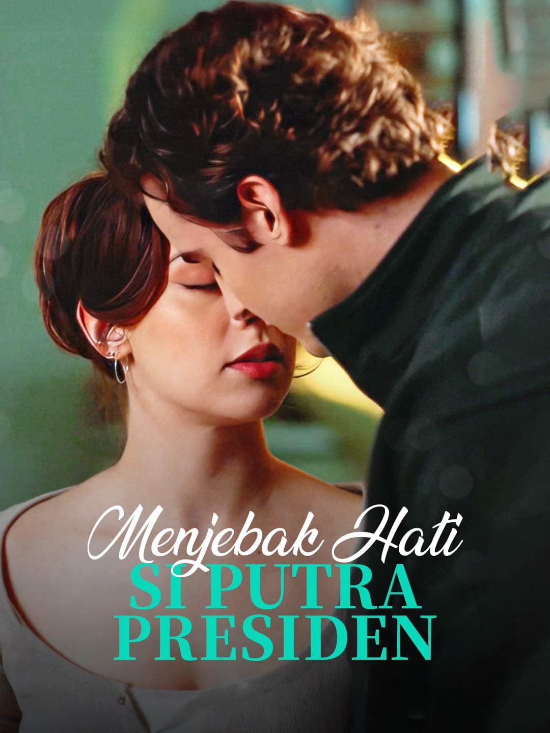 Menjebak Hati si Putra Presiden