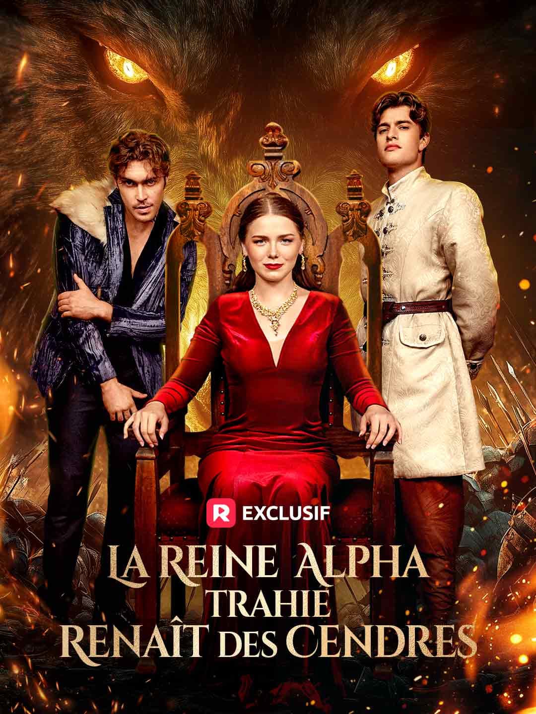 (Doublage)La Reine Alpha Trahie Renaît des Cendres