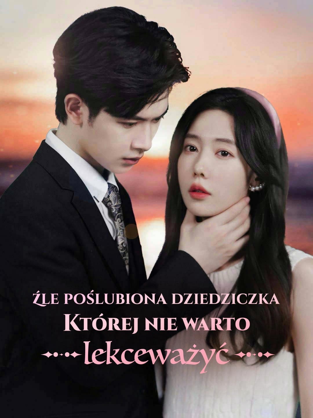 Źle poślubiona dziedziczka której nie warto lekceważyć