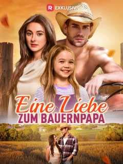 (Synchronisiert)Eine Liebe zum Bauernpapa