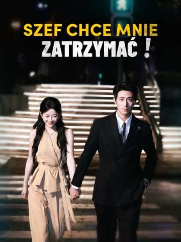 Szef chce mnie zatrzymać!