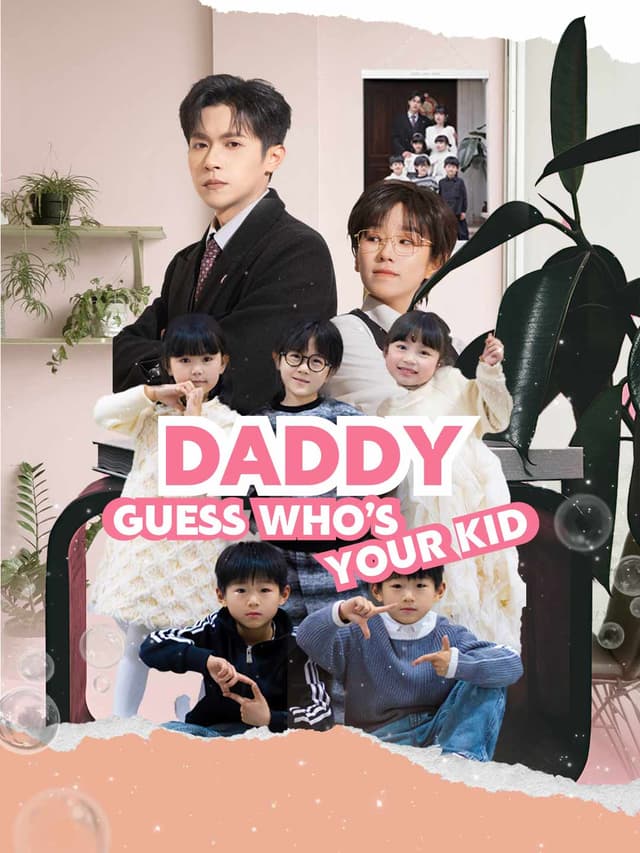 Daddy, Guess Who's Your Kid?