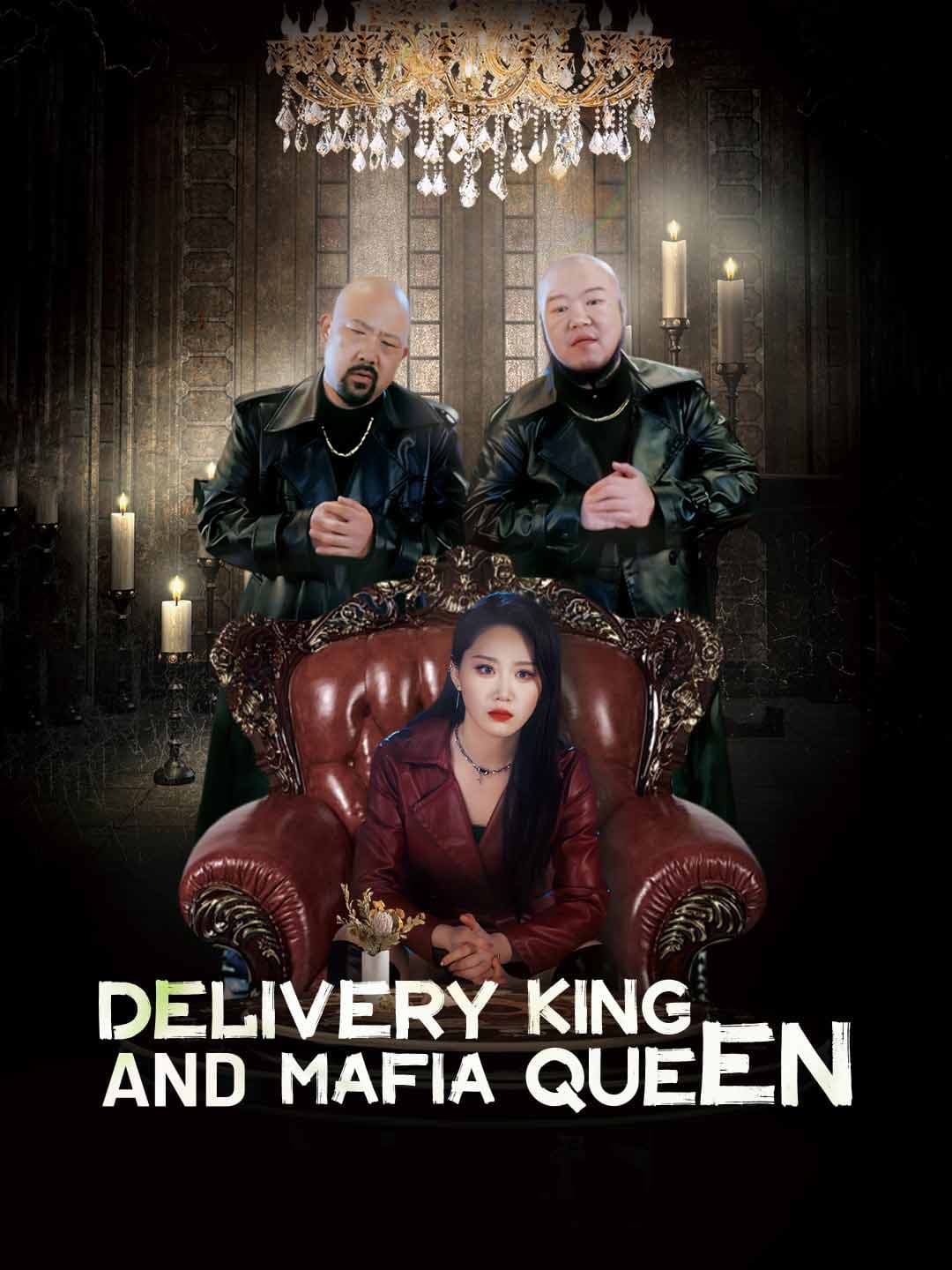 Delivery King and Mafia Queen