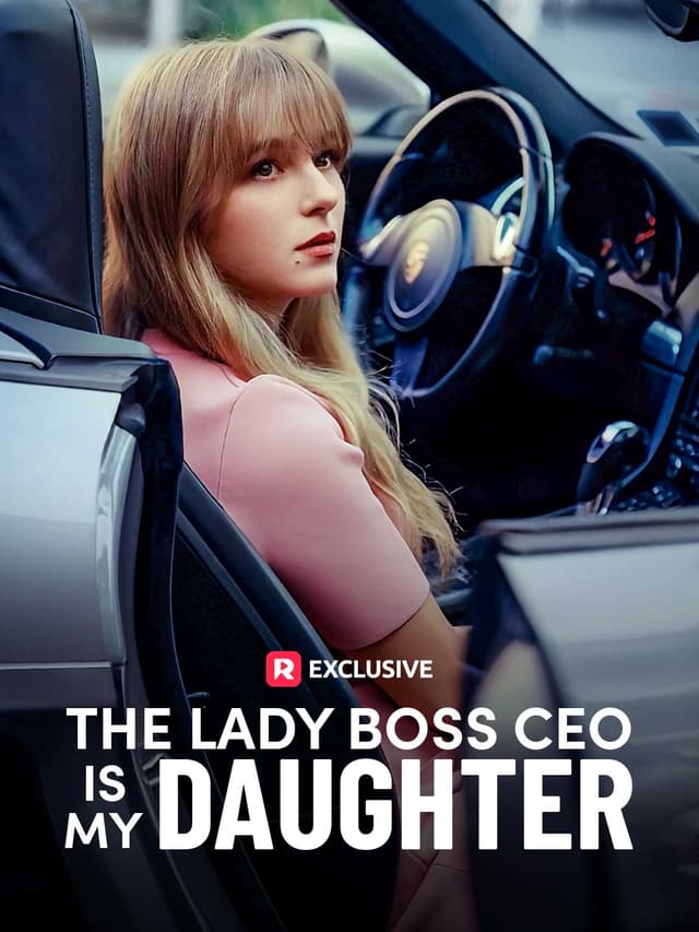 The Lady Boss CEO is My Daughter
