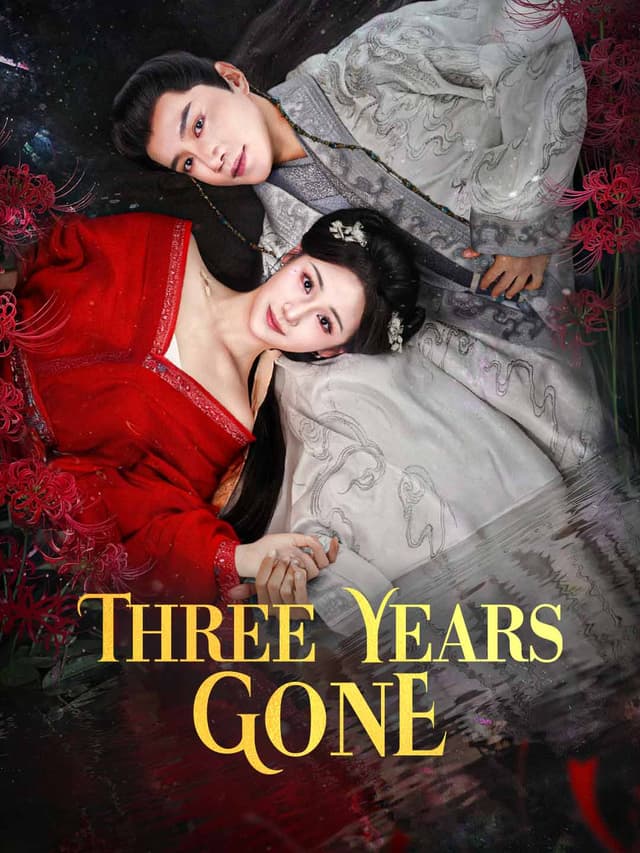Three Years Gone
