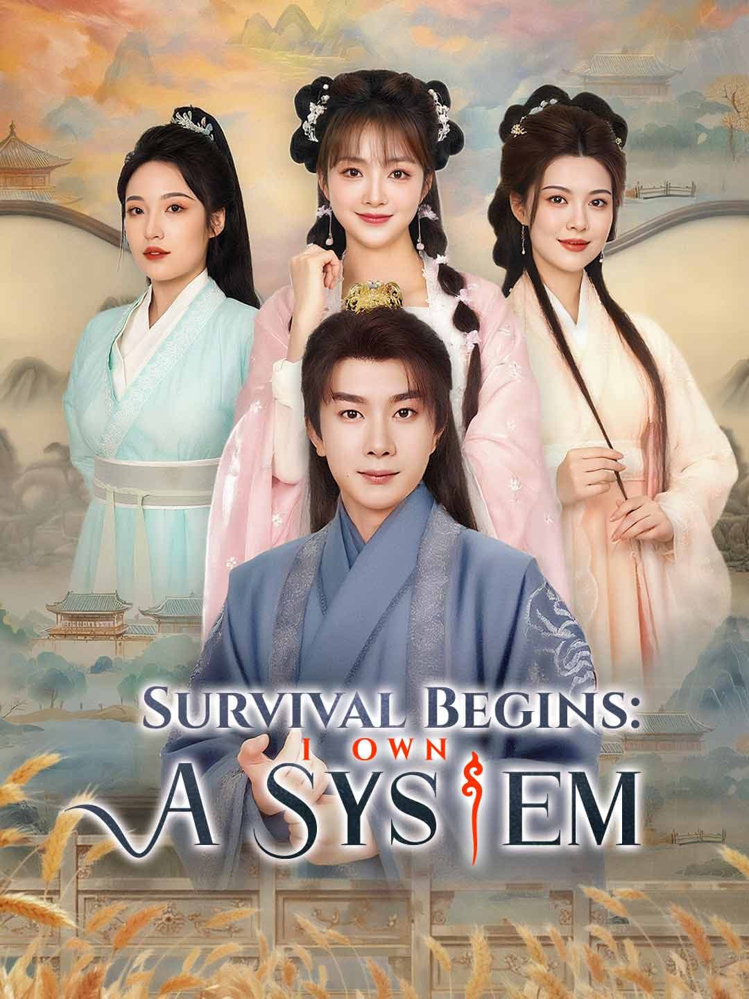 Survival Begins: I Own a System