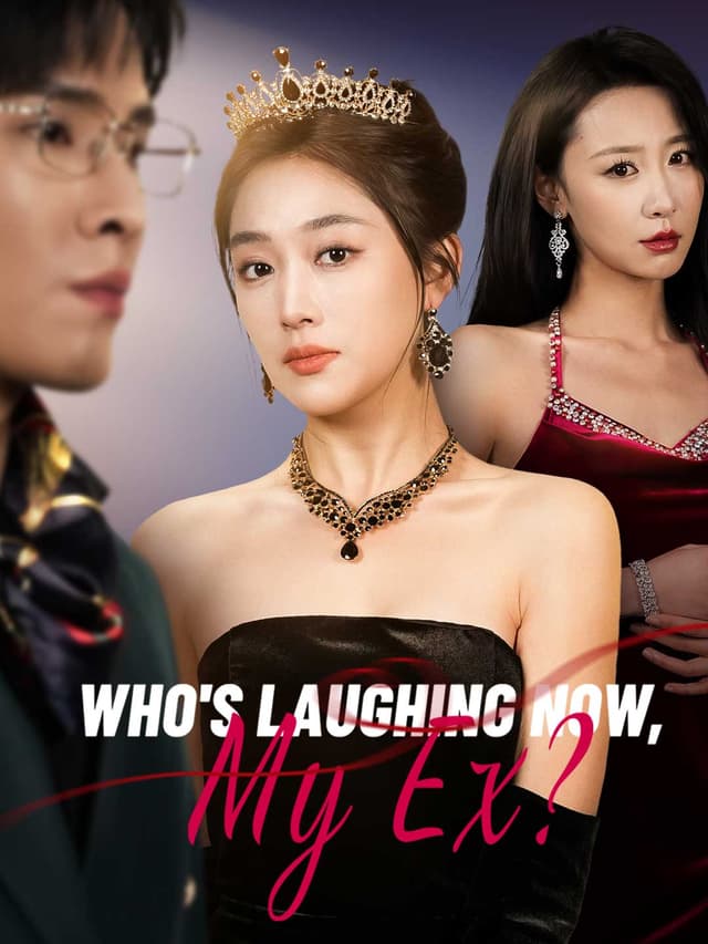 (Dubbed)Who's Laughing Now, My Ex?
