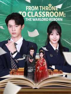 (Dubbed)From Throne to Classroom: The Warlord Reborn