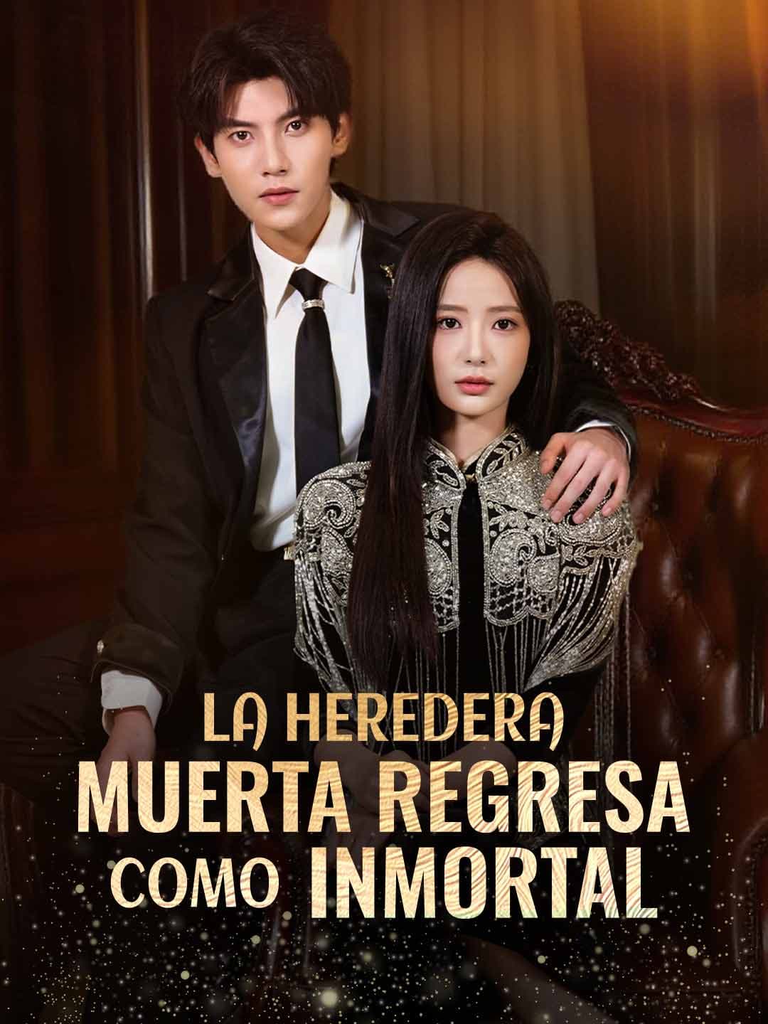 La heredera muerta regresa como inmortal