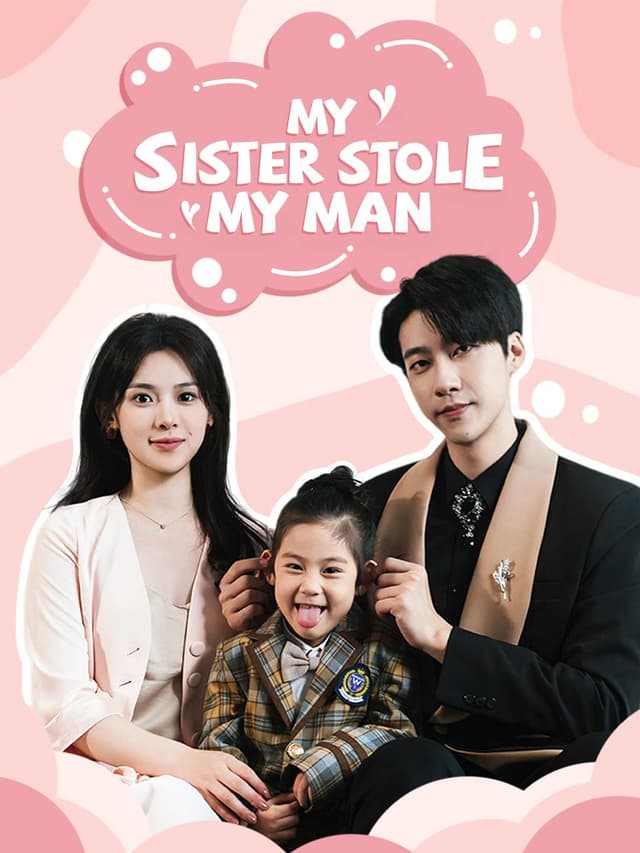 (Dubbed)My Sister Stole My Man
