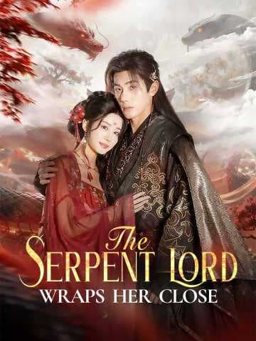 The Serpent Lord Wraps Her Close